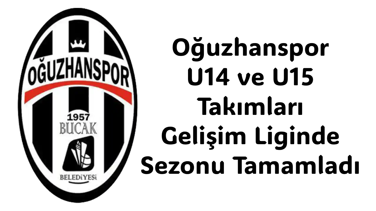 Oğuzhanspor U 14 Oğuzhanspor U 15